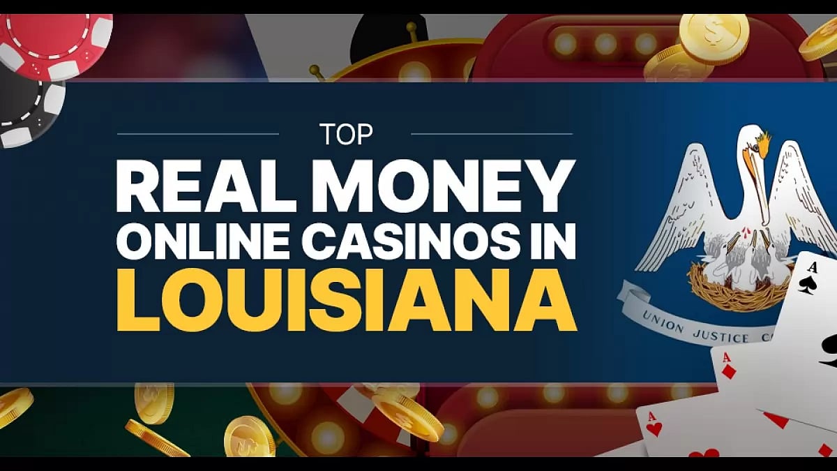 the best real money online casino louisiana sites