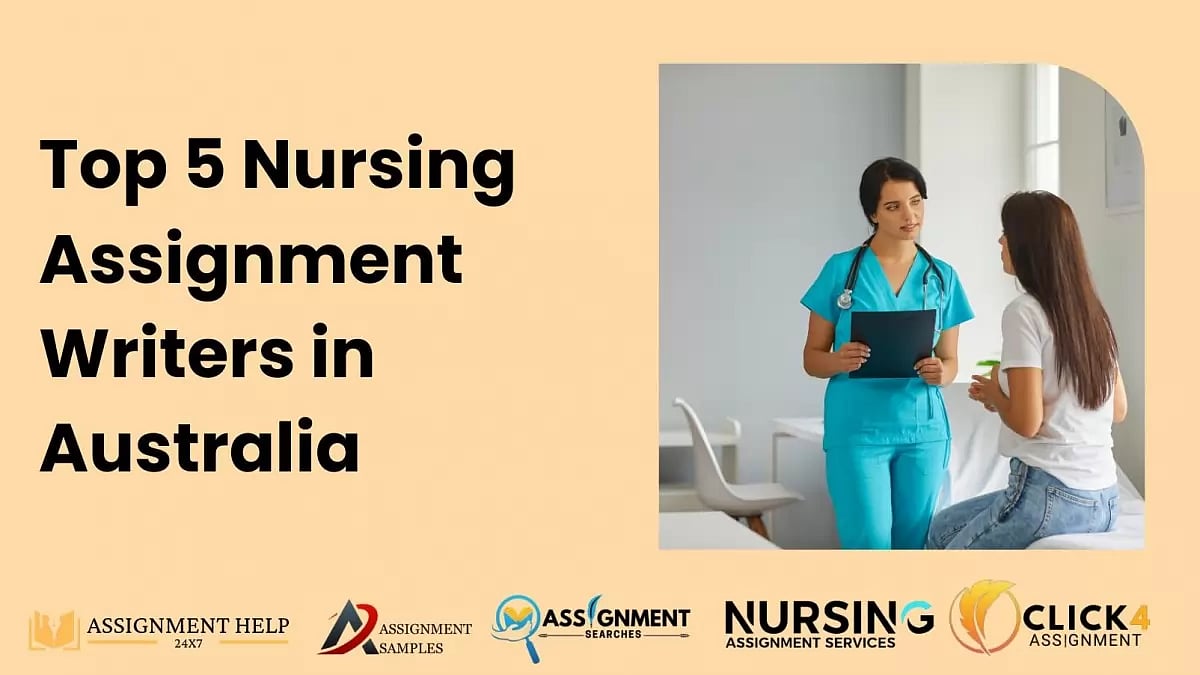 Top 5 Nursing Assignment Writers in Australia
