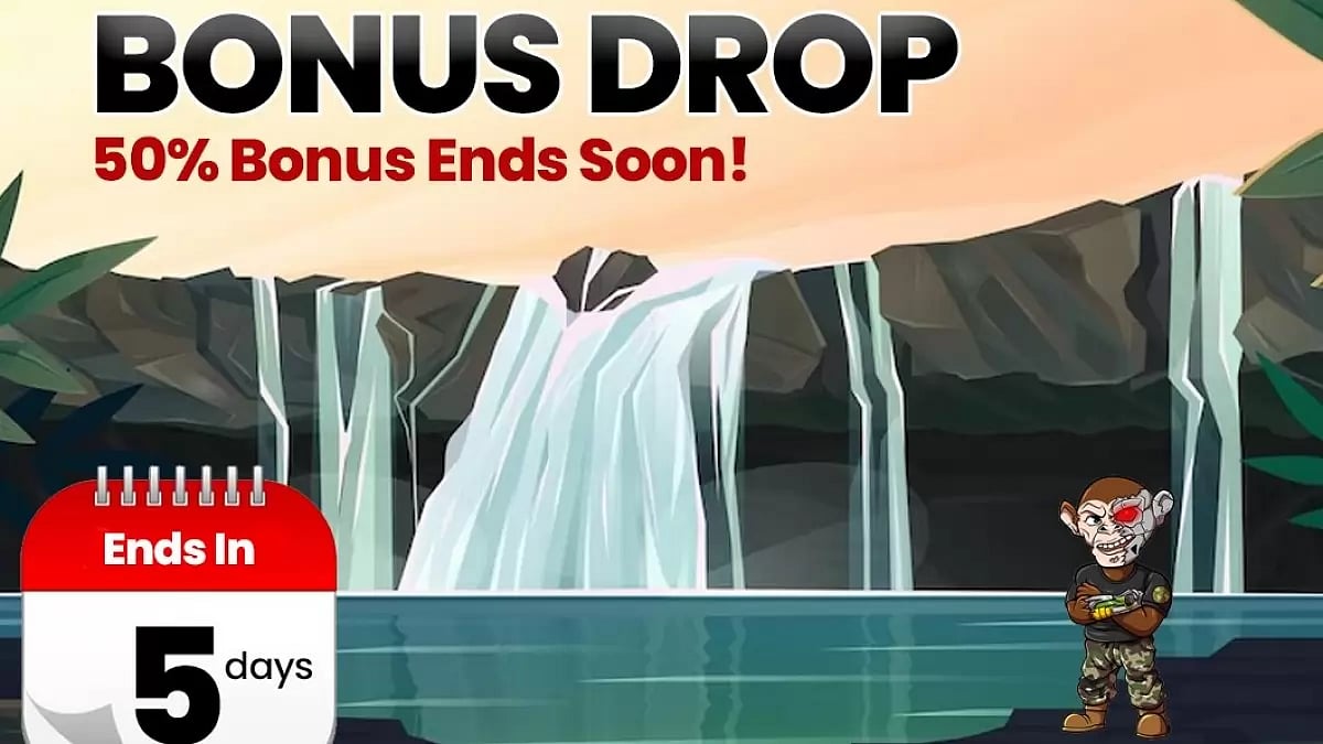 Bonus Drop 50% Bonus Ends Soon