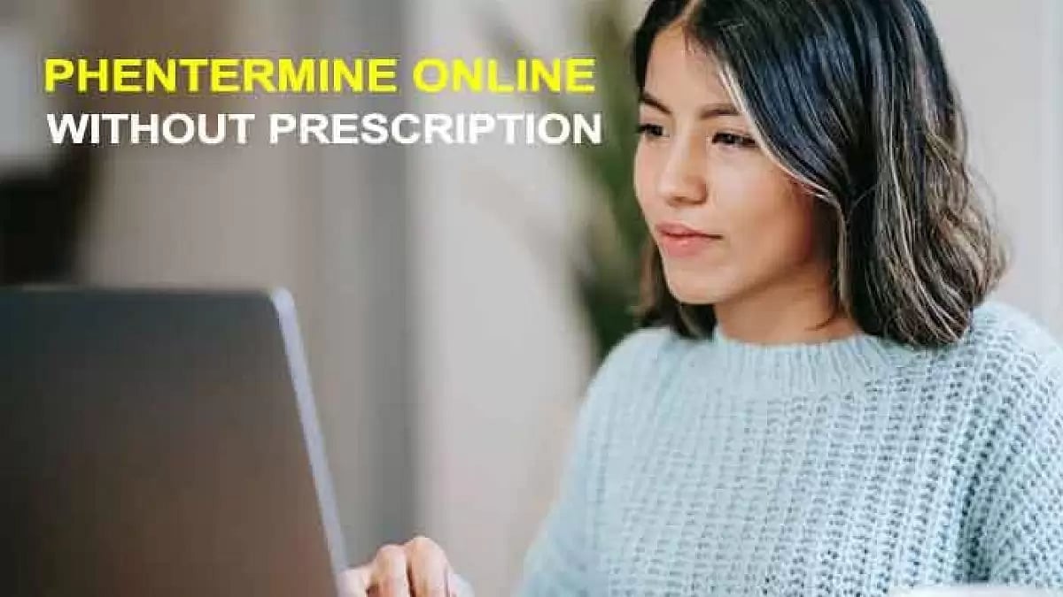 Phentermine Online Without Prescription