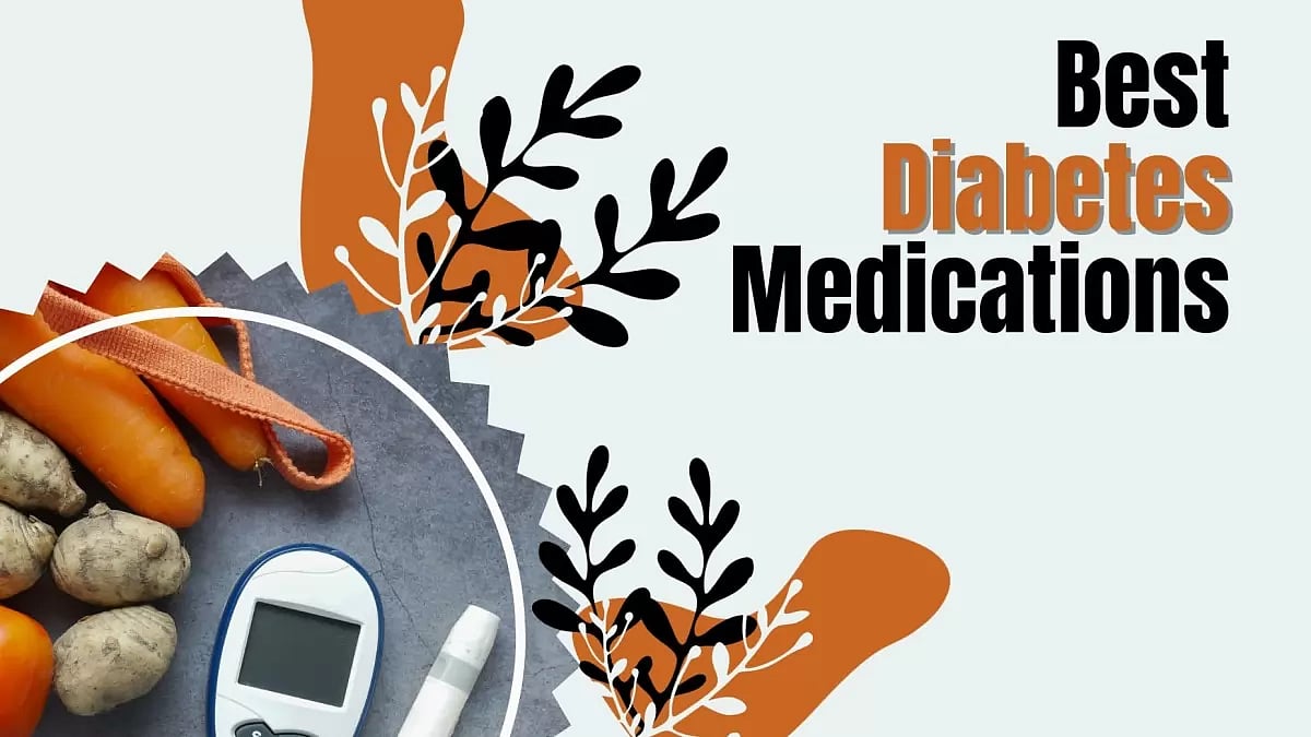 Best Diabetes Medications