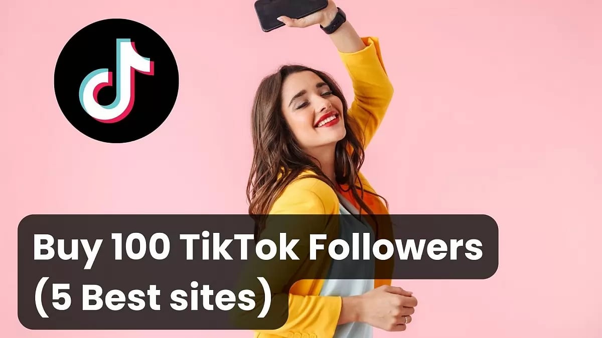 Buy 100 TikTok Followers Cheap