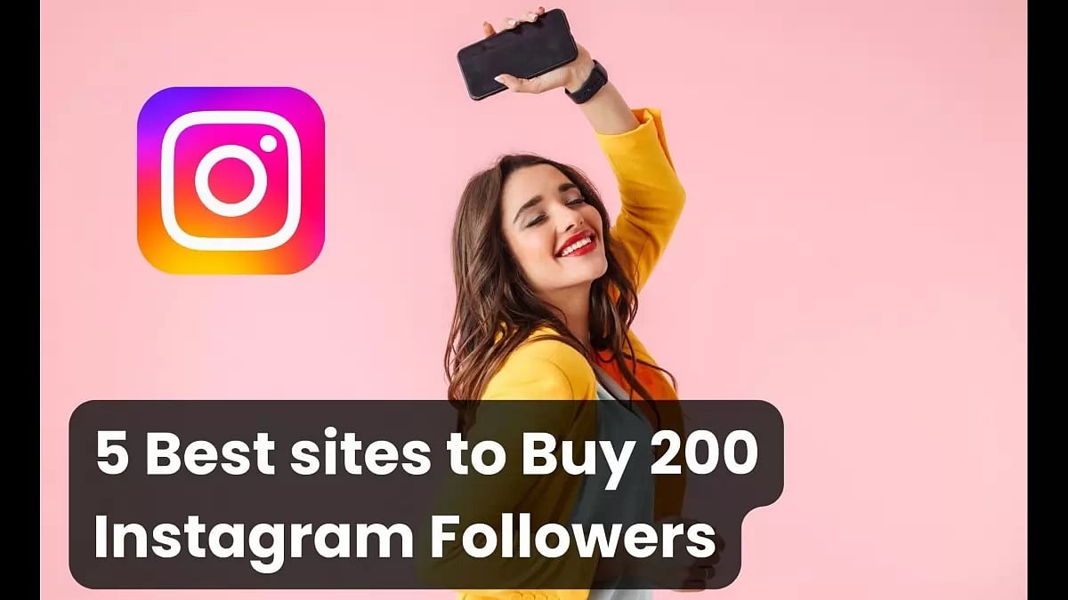 Best Sites To Buy 200 Instagram Followers