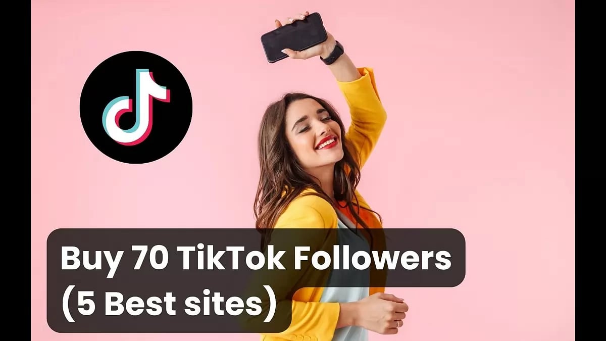 Buy 70 TikTok Followers Cheap
