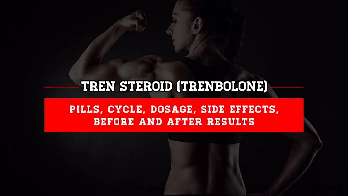 Tren Steroid (Trenbolone) Pills