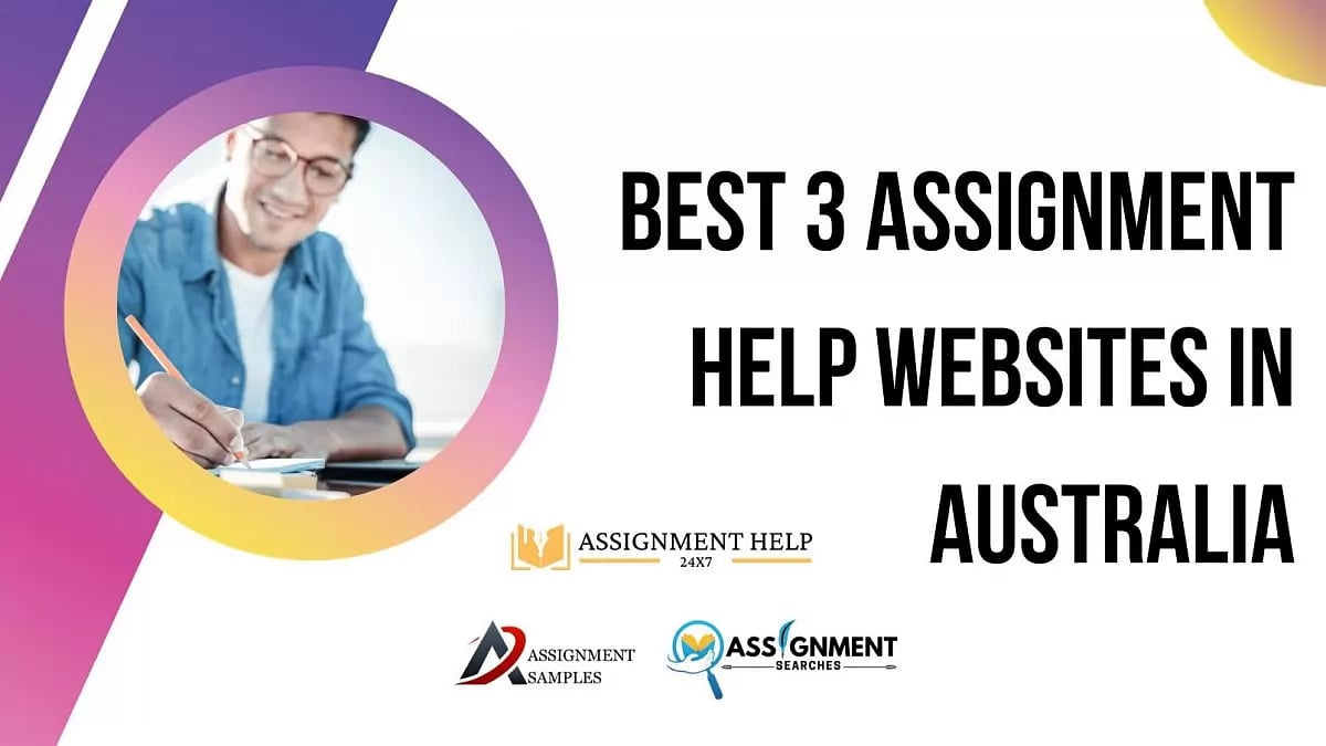 Best 3 Assignment Help Websites in Australia