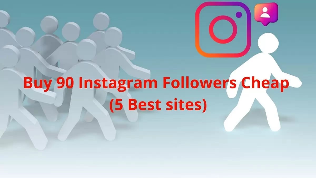 Buy 90 Instagram Followers Cheap