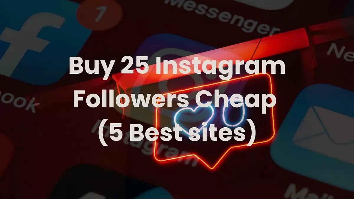 Buy 25 Instagram Followers Cheap