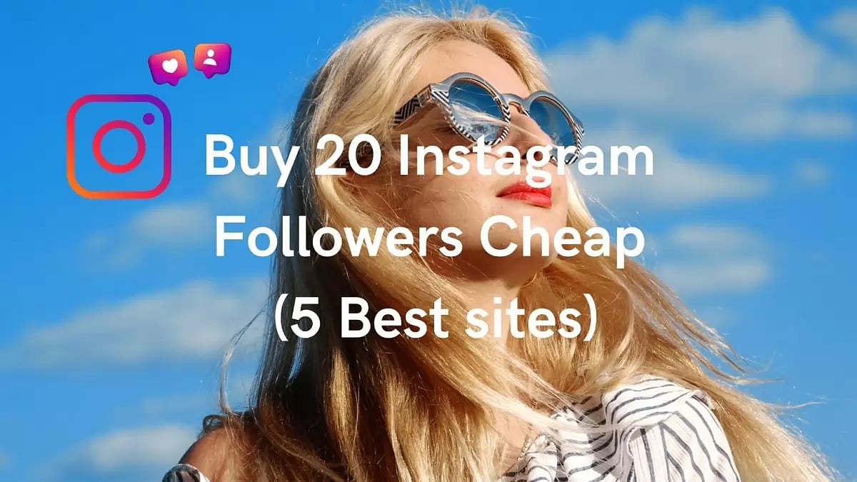 Buy 20 Instagram Followers Cheap