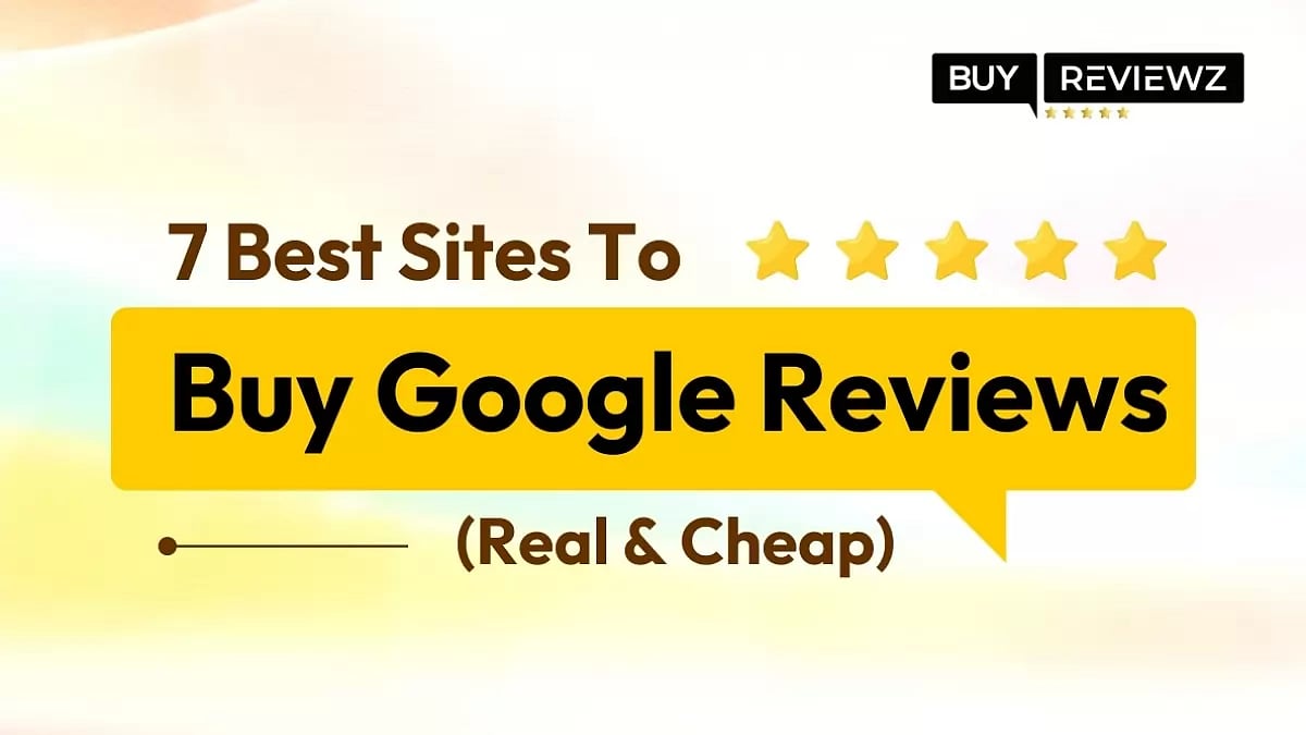 Best Sites To Buy Google Reviews