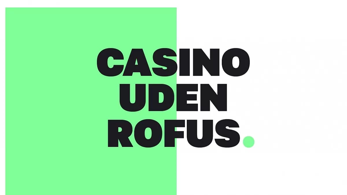 casino uden rofus