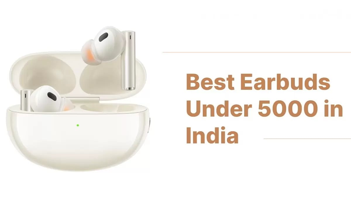 Best Earbuds Under 5000 in India
