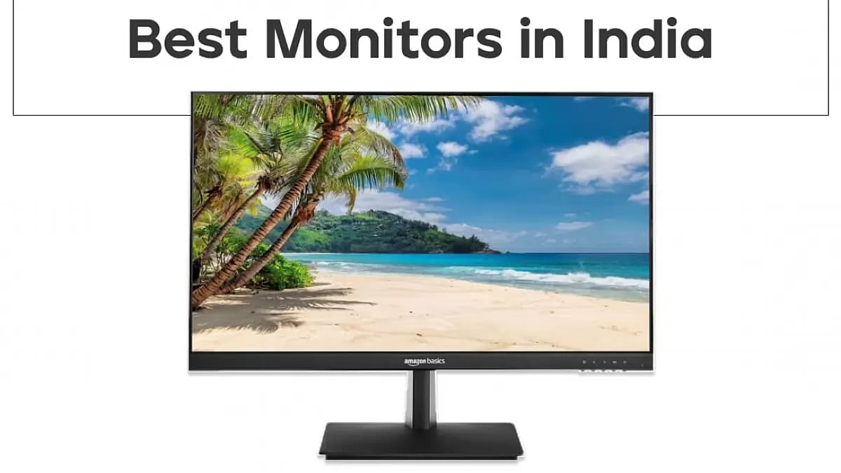 Best Monitors in India