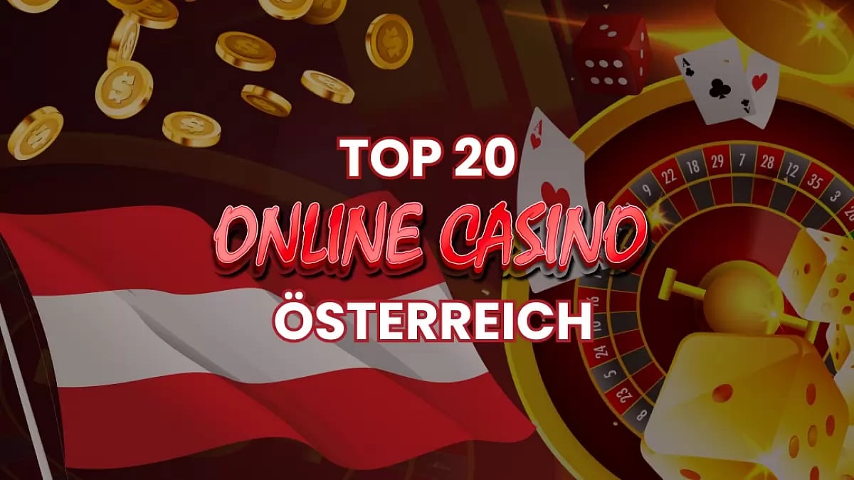 Top 20 Beste Online Casinos Österreich