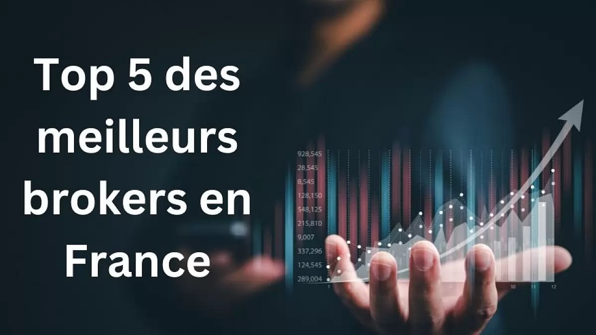 Top 5 des meilleurs brokers en France 