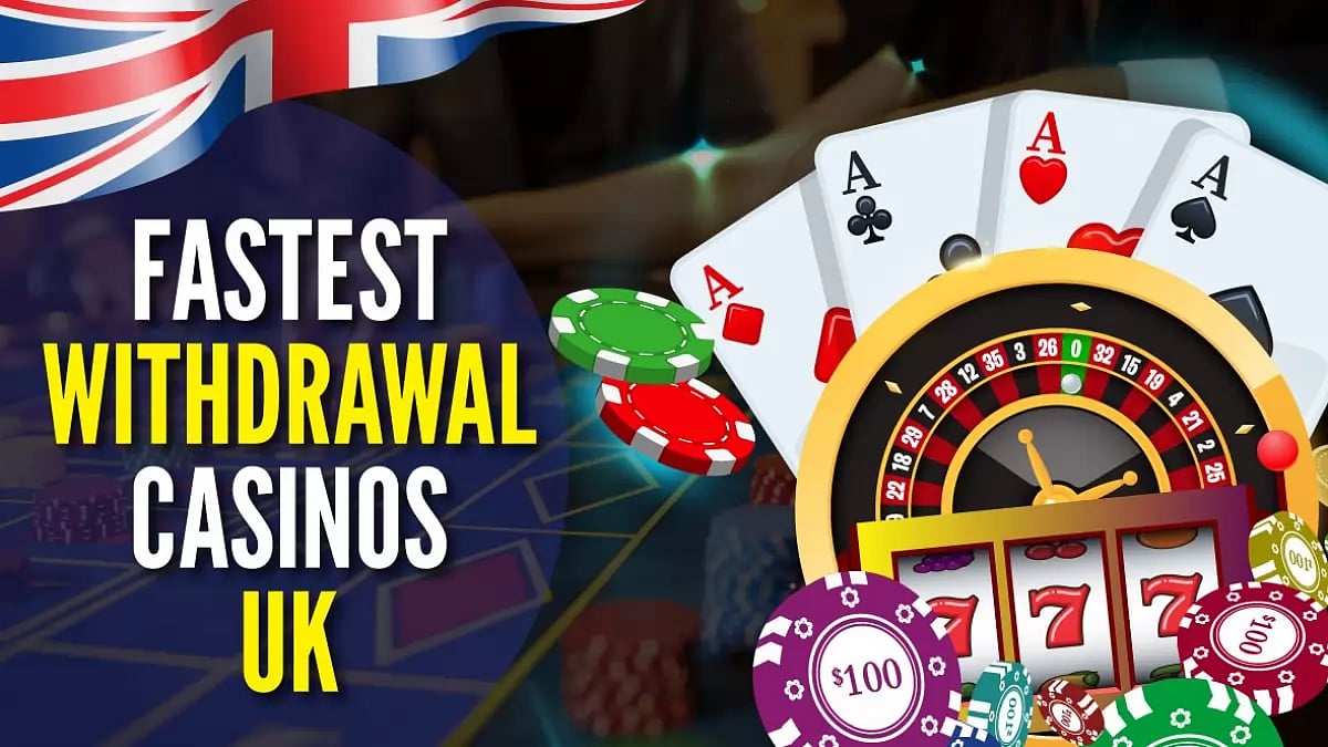 Fastest Withdrawal Casinos UK