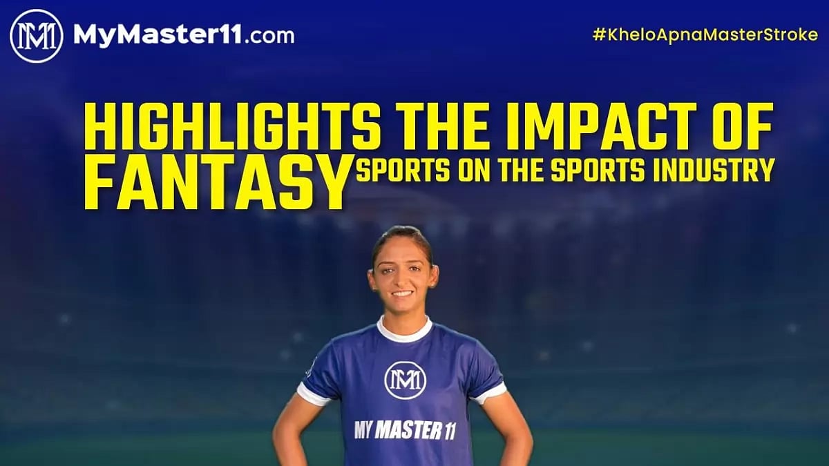 Highlights the Impact of Fantasy Sports on the Sports Industry