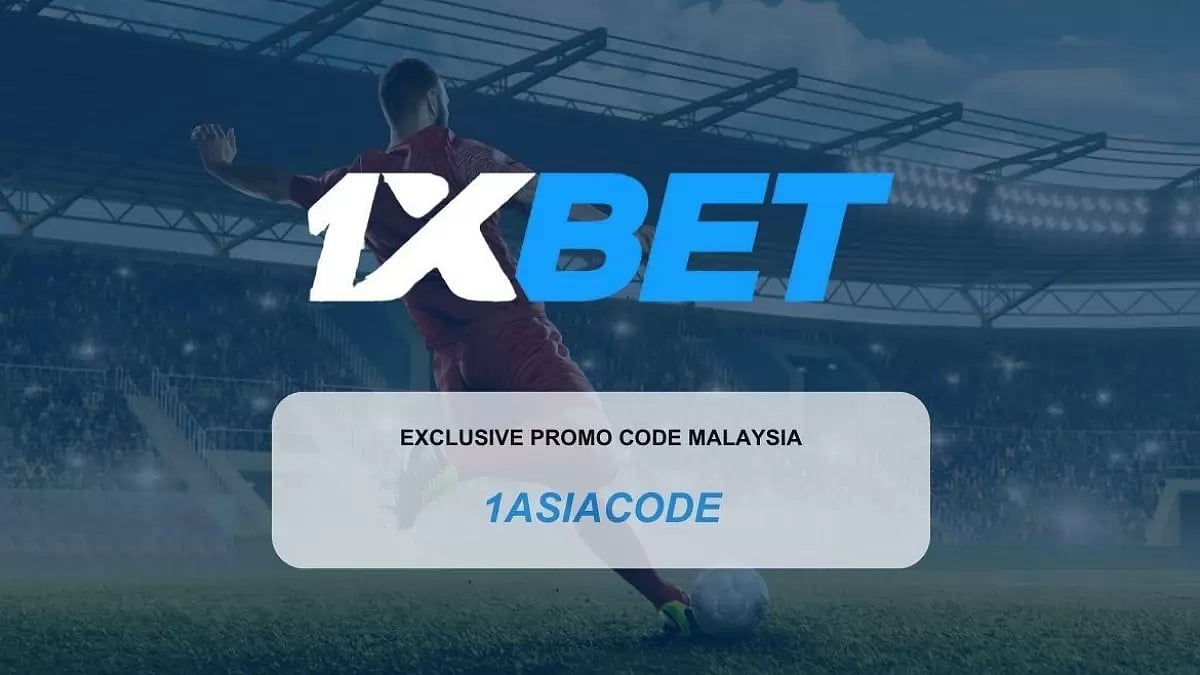 1xBet Promo Code Malaysia 2024 “1ASIACODE”: Up To 1000 MYR