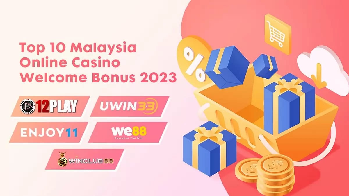 Malaysia Online Casino Welcome Bonus