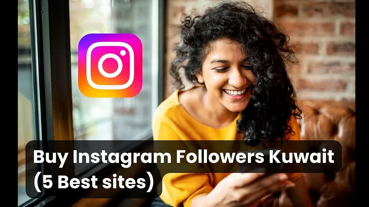 5 Best sites to Buy Instagram Followers Kuwait