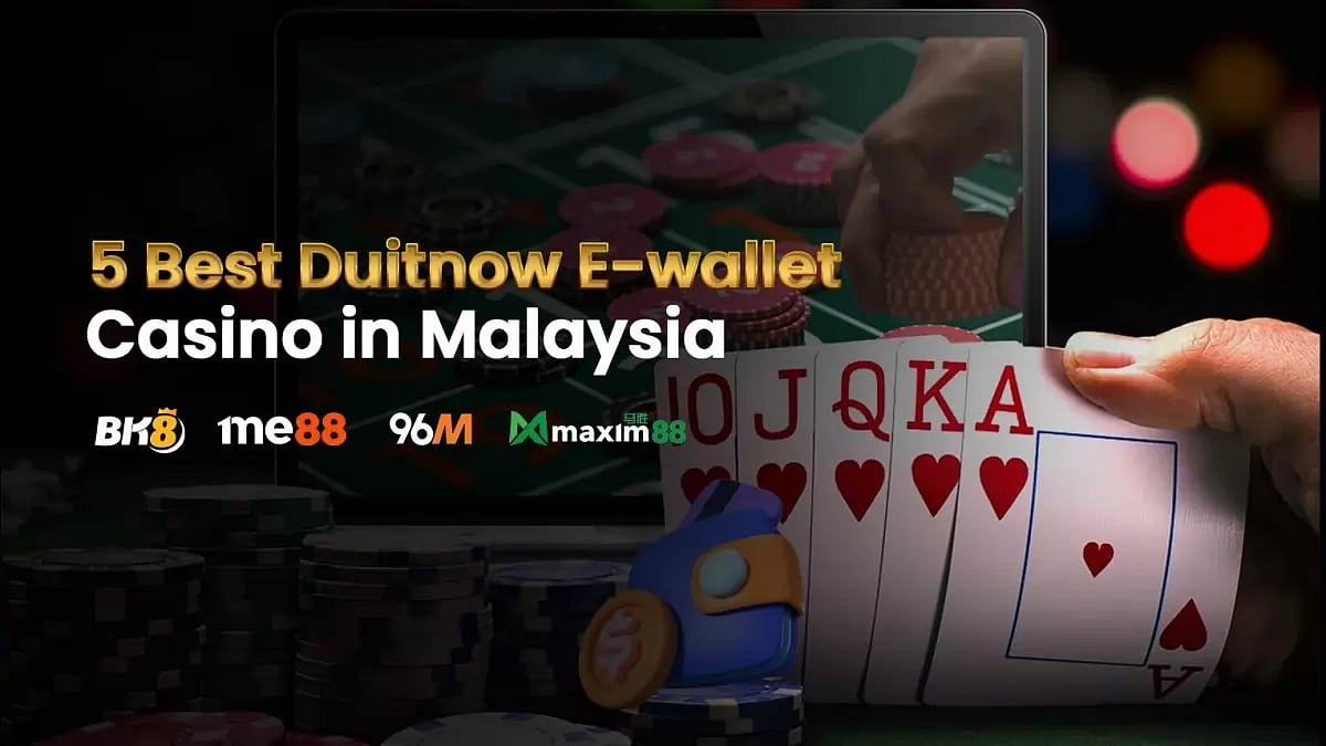 5 Best Duitnow E-wallet Casino 