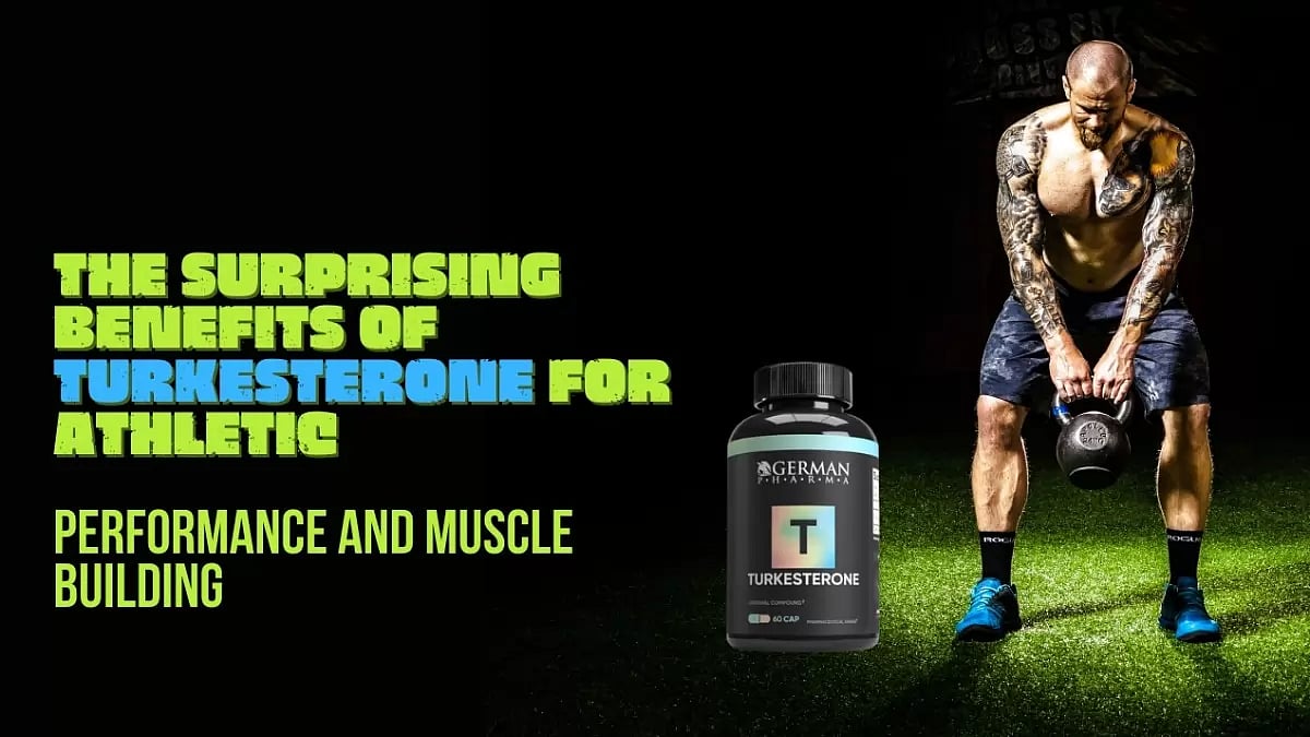 The Surprising Benefits Of Turkesterone For Athletic Performance And Muscle Building