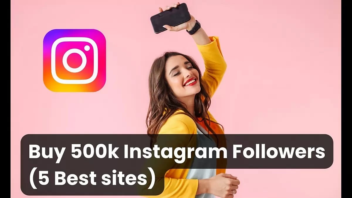 Buy 500k Instagram Followers