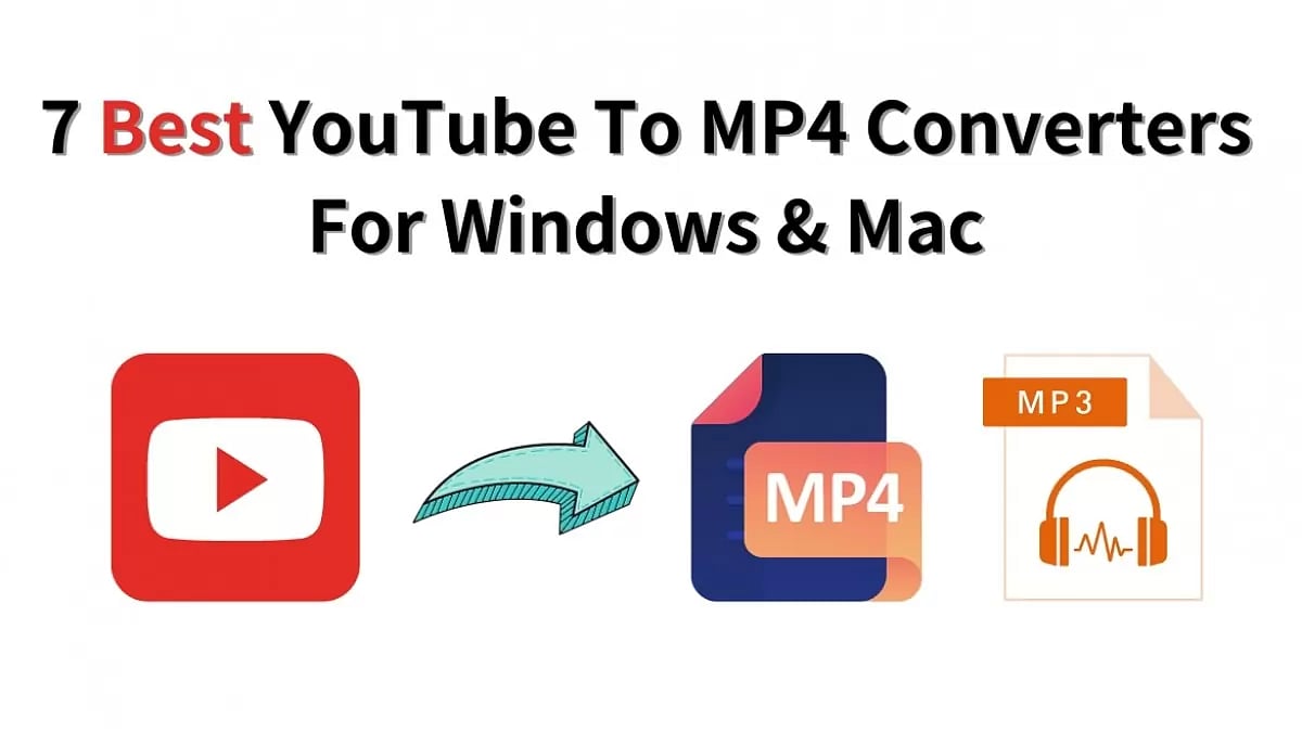 Best YouTube To MP4 Converters For Windows And Mac