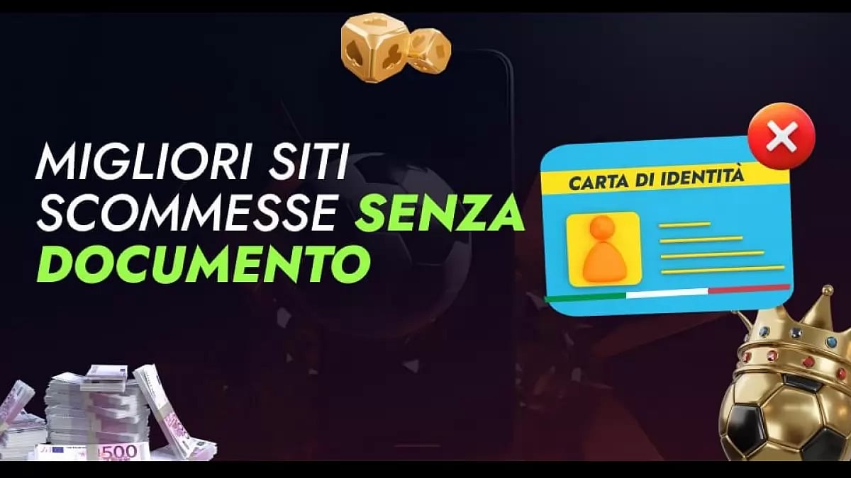 Siti Scommesse Senza Documento