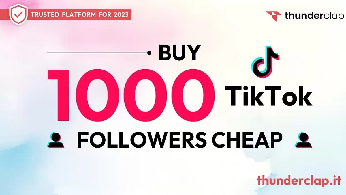7 Best Sites To Buy 1000 TikTok Followers Cheap In 2023