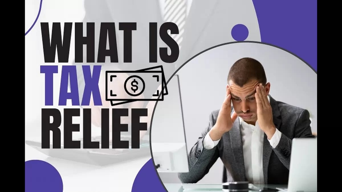 What Is Tax Relief & How Does It Work? An Ultimate Guide