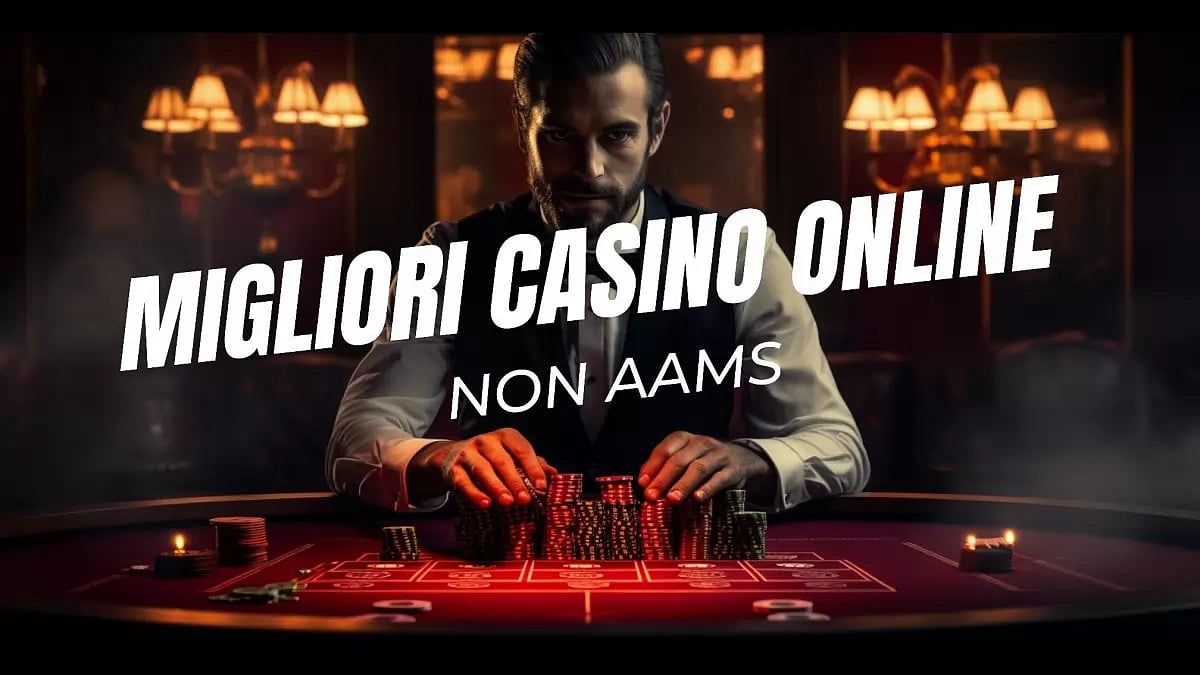 Migliori Casino Online Non AAMS