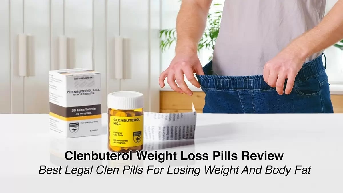 Clenbuterol Weight Loss Pills Review