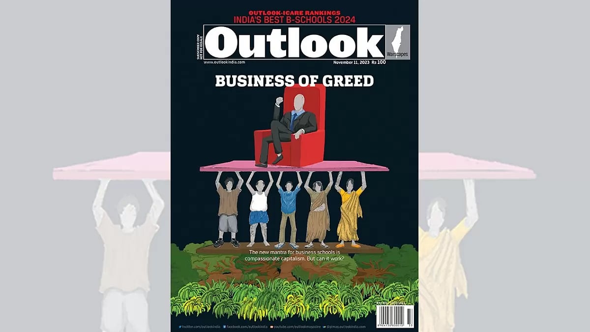 Outlook's edition: Business Of Greed