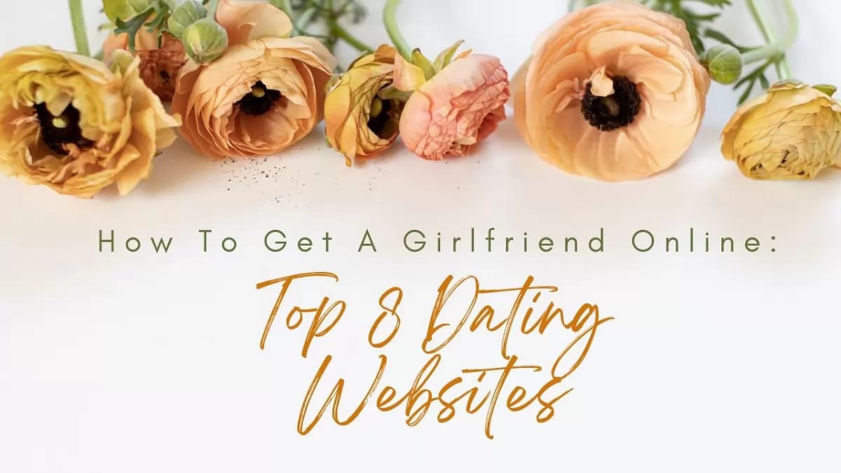 How To Get A Girlfriend Online