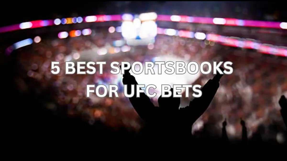 Best UFC Betting Sites 5 Best UFC Sports Betting Sites
