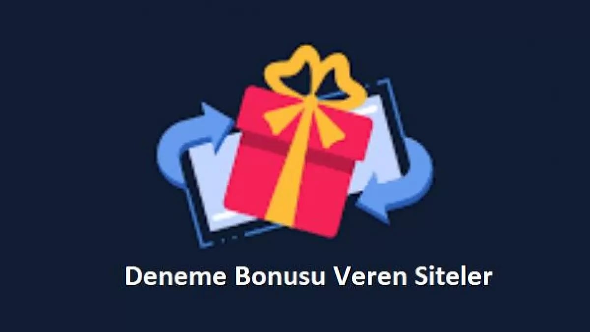 Deneme Bonusu Veren Siteler