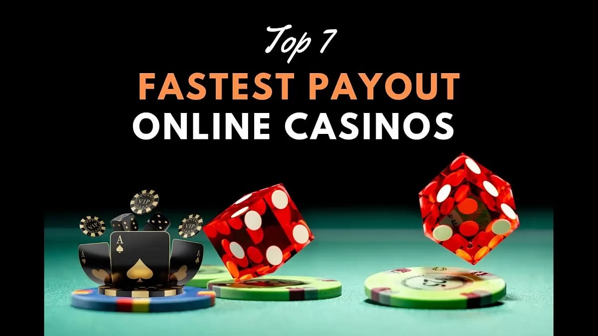 Fastest Payout Online Casinos