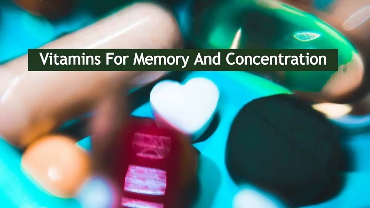 Vitamins For Memory And Concentration