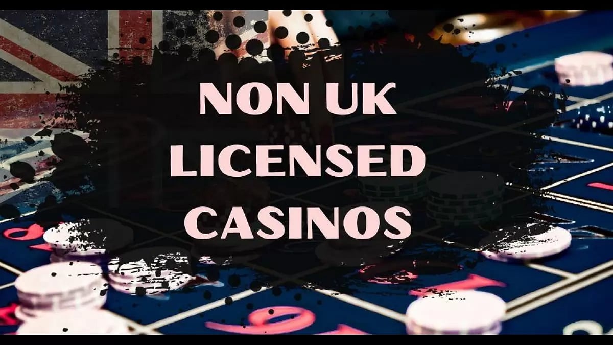 Non UKGC Licensed Casinos