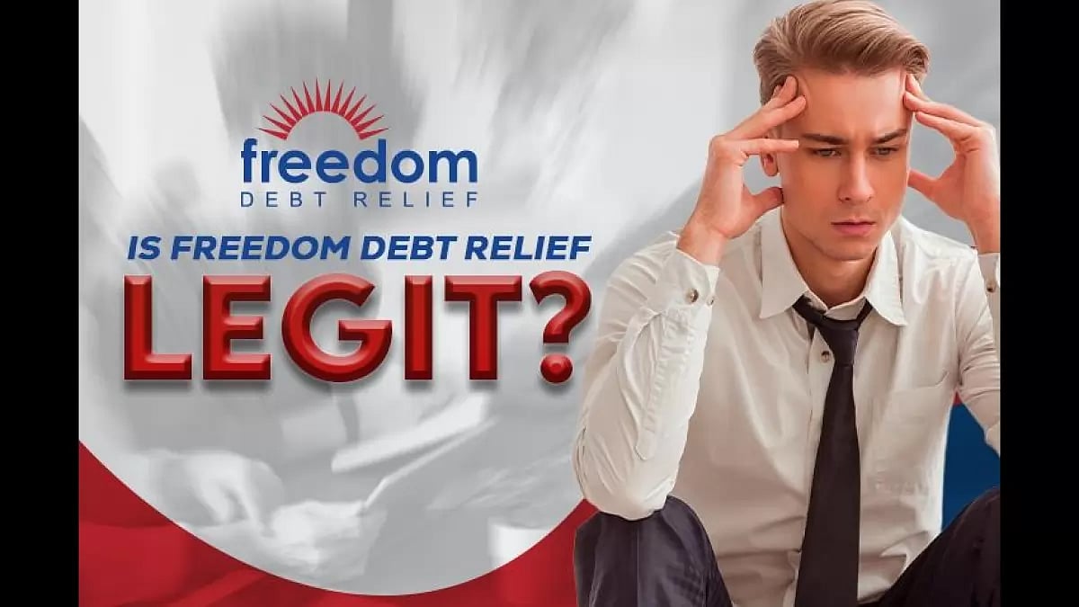 Is Freedom Debt Relief Legit? A Comprehensive Overview