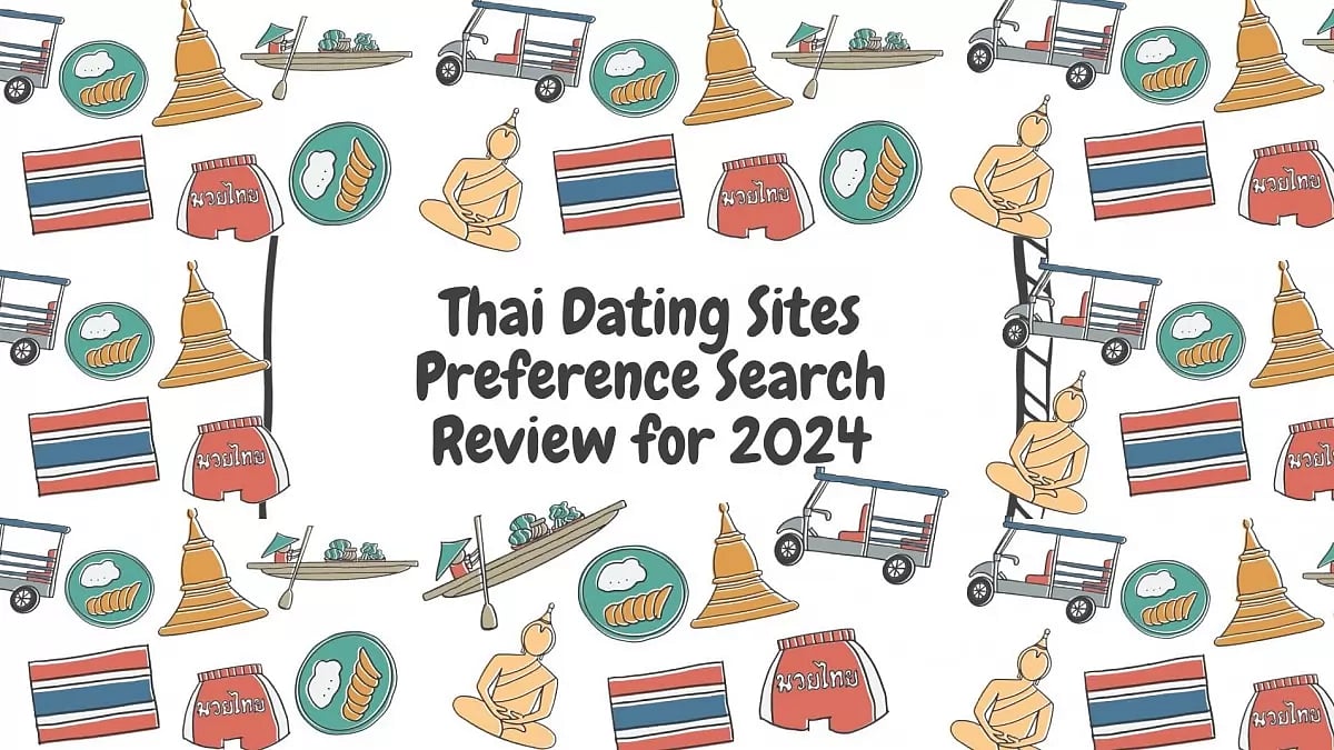 Thai Dating Sites Preference Search Review for 2024