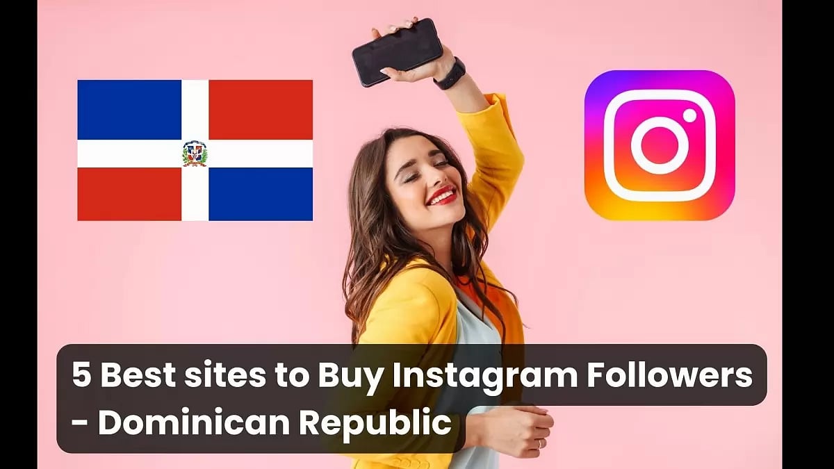 Buy Instagram Followers Dominican Republic