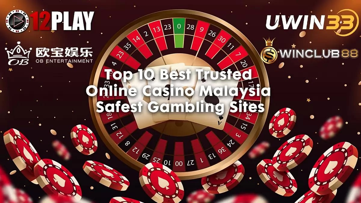Best Trusted Online Casino Malaysia