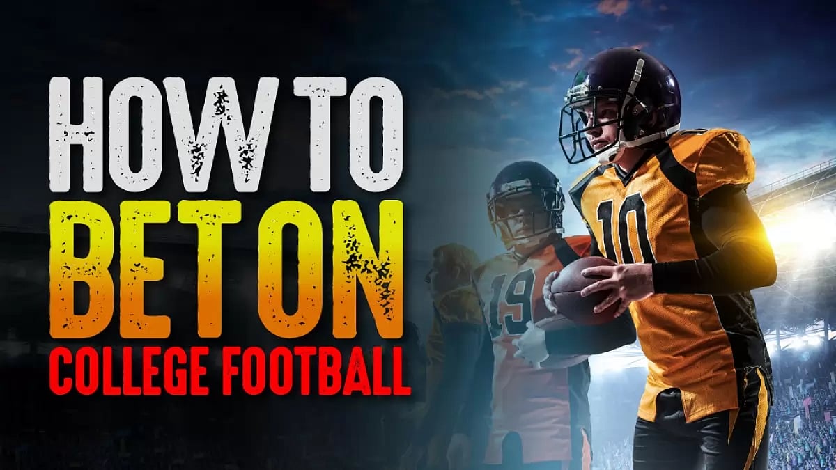 How to Bet on College Football