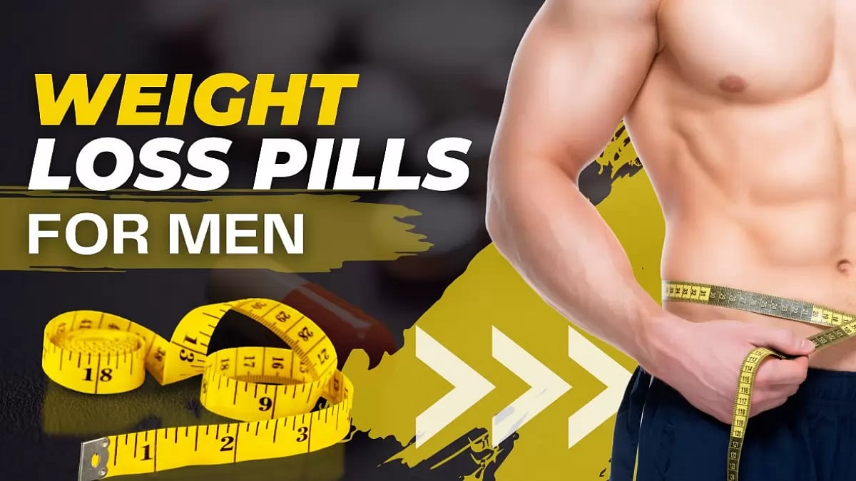 Best Weight Loss Pills for Men