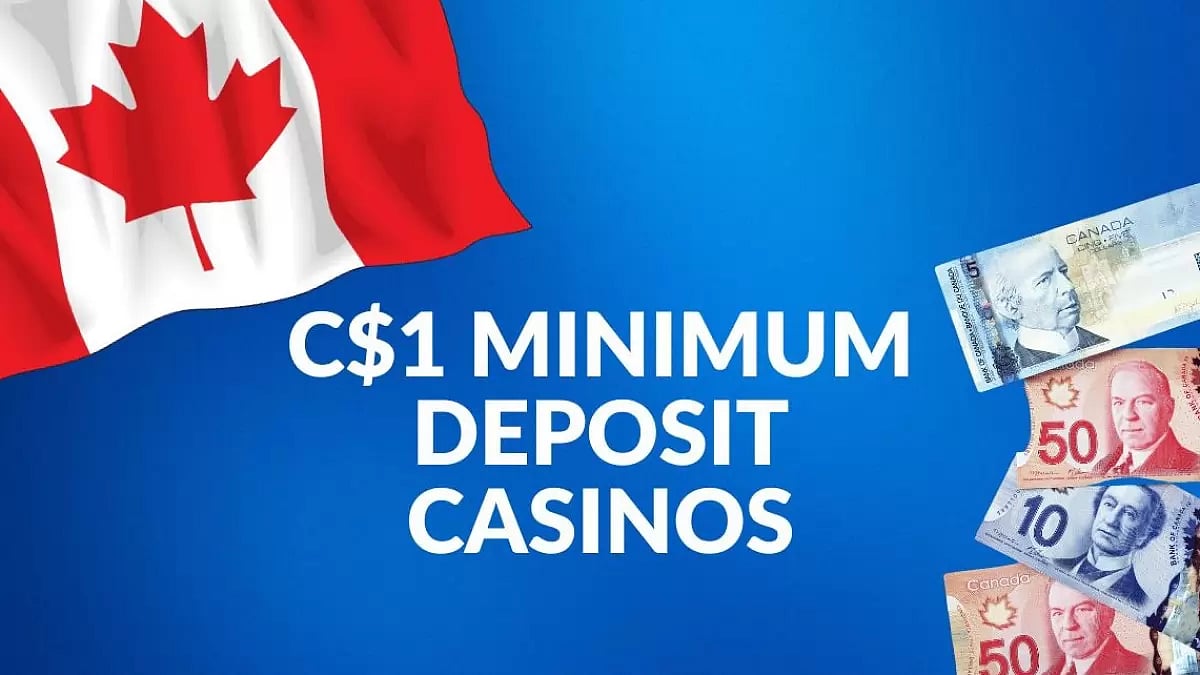 C$1 minimum deposit casinos