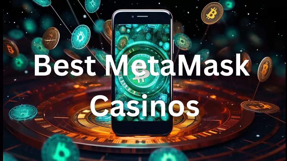 Best MetaMask Casinos & Gambling Sites