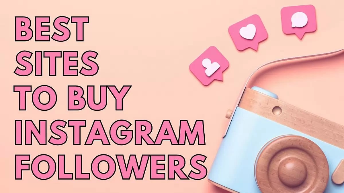 Best Sites to Buy Instagram Followers