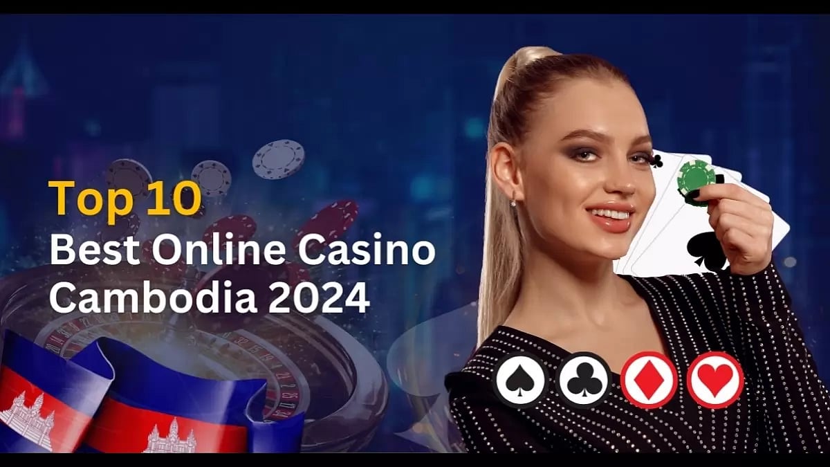 Top 10 Online Casinos In Cambodia